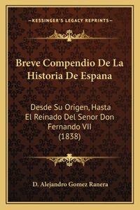 Breve Compendio De La Historia De Espana