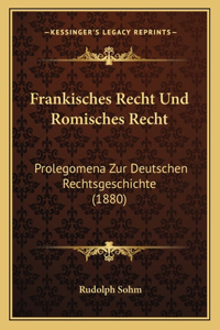 Frankisches Recht Und Romisches Recht
