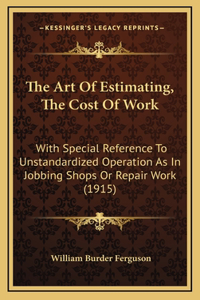 Art Of Estimating, The Cost Of Work