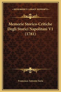 Memorie Storico-Critiche Degli Storici Napolitani V1 (1781)