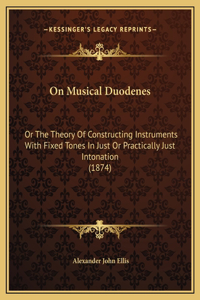 On Musical Duodenes