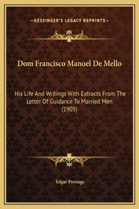 Dom Francisco Manoel De Mello