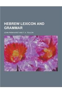 Hebrew Lexicon and Grammar