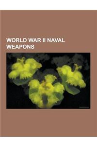 World War II Naval Weapons