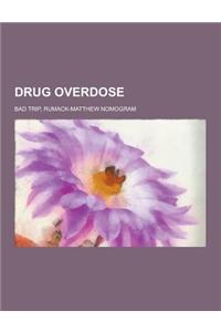 Drug Overdose: Bad Trip, Rumack-Matthew Nomogram