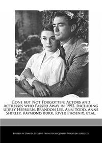 Gone But Not Forgotten