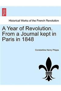 A Year of Revolution. from a Journal Kept in Paris in 1848