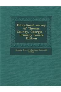 Educational Survey of Thomas County, Georgia