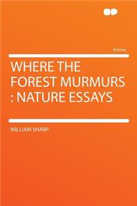 Where the Forest Murmurs