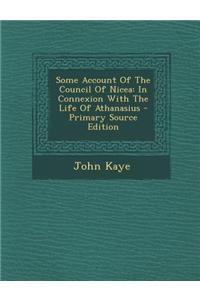 Some Account of the Council of Nicea