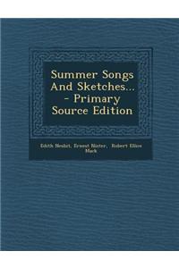Summer Songs and Sketches...