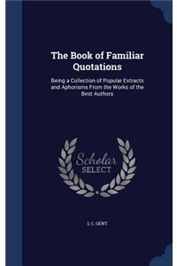 The Book of Familiar Quotations