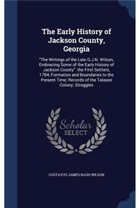 The Early History of Jackson County, Georgia
