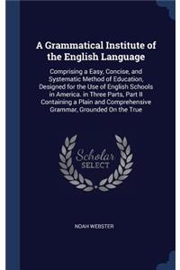 A Grammatical Institute of the English Language