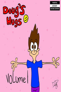 Doug's Hugs Volume 1