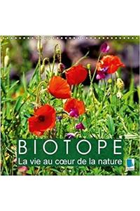 Biotope - La Vie Au c/Ur De La Nature 2018