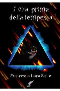 1 ora prima della tempesta