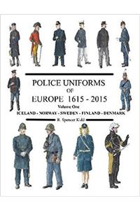 Police Uniforms of Europe 1615-2015