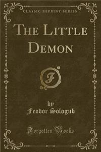 The Little Demon (Classic Reprint)
