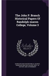 John P. Branch Historical Papers Of Randolph-macon College, Volume 3