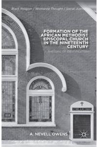 Formation of the African Methodist Episcopal Church in the Nineteenth Century