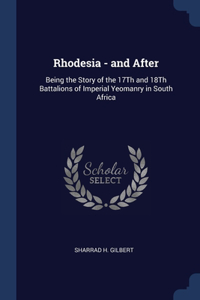 Rhodesia - and After