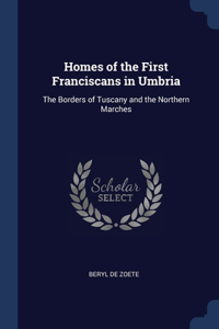 Homes of the First Franciscans in Umbria