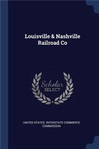 Louisville & Nashville Railroad Co