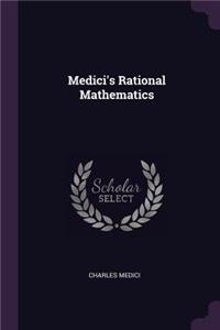 Medici's Rational Mathematics