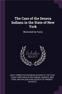 Case of the Seneca Indians in the State of New York