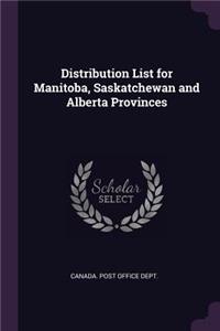 Distribution List for Manitoba, Saskatchewan and Alberta Provinces