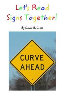 Let's Read Signs Together!