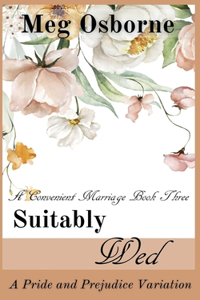 Suitably Wed