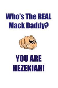 HEZEKIAH IS THE REAL MACK DADDY AFFIRMATIONS WORKBOOK Positive Affirmations Workbook Includes