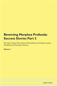 Reversing Morphea Profunda: Success Stor