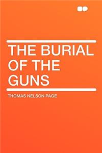 The Burial of the Guns