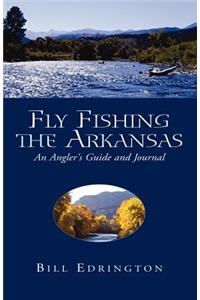 Fly Fishing the Arkansas