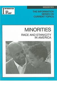 Minorities: Race and Ethnicity in America