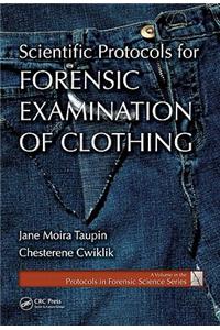 Scientific Protocols for Forensic Examination of Clothing