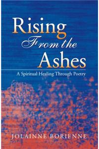 Rising from the Ashes