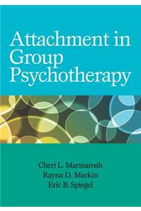 Attachment in Group Psychotherapy