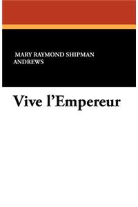 Vive L'Empereur