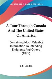 Tour Through Canada And The United States Of America