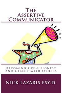 The Assertive Communicator