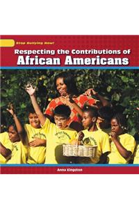 Respecting the Contributions of African Americans