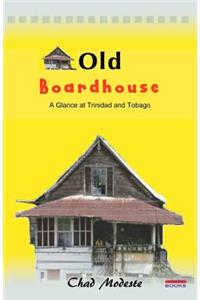 Old Board House