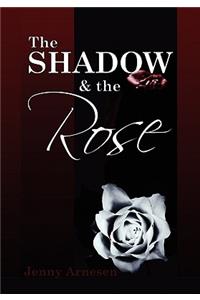 The Shadow and the Rose
