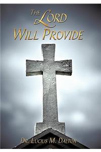 Lord Will Provide