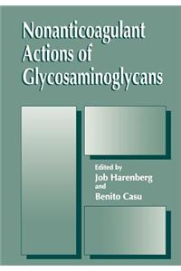 Nonanticoagulant Actions of Glycosaminoglycans