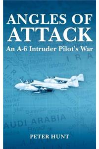 Angles of Attack, An A-6 Intruder Pilot's War